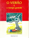 O Verão é tempo grande